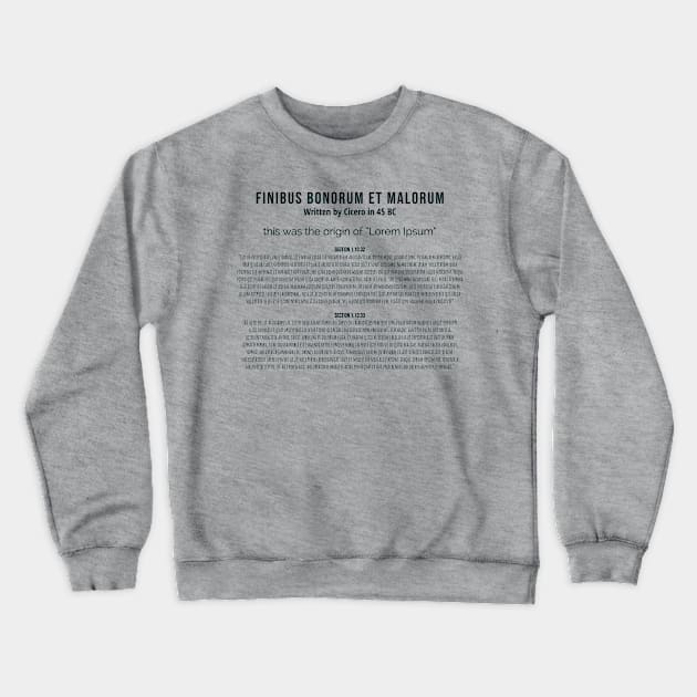 Lorem Ipsum Origin Crewneck Sweatshirt by newcoloursintheblock